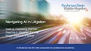 Webinar Recording: Pashman Stein Walder Hayden P.C. AI Webinar, "Navigating AI in Litigation"